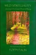 Divoká spiritualita - Wild Spirituality