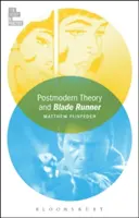 Postmoderní teorie a Blade Runner - Postmodern Theory and Blade Runner