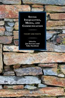 Sociální nerovnosti, média a komunikace: Teorie a kořeny - Social Inequalities, Media, and Communication: Theory and Roots