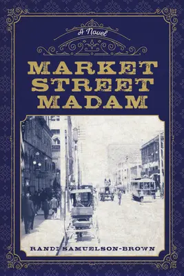 Paní z tržnice - Market Street Madam