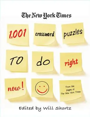 The New York Times: 1001 křížovek, které můžete vyluštit právě teď. - The New York Times 1,001 Crossword Puzzles to Do Right Now
