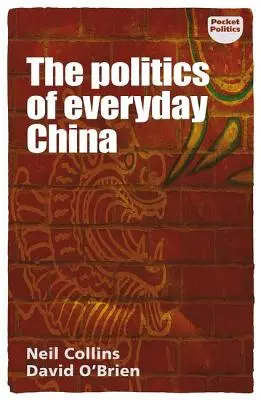 Politika každodenní Číny - The politics of everyday China