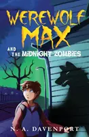 Vlkodlak Max a půlnoční zombie - Werewolf Max and the Midnight Zombies
