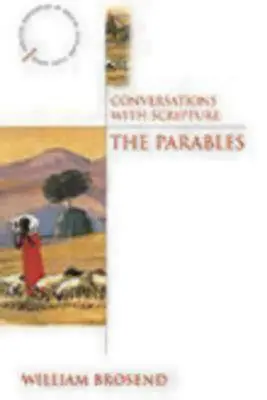 Rozhovory s Písmem: Podobenství - Conversations with Scripture: The Parables