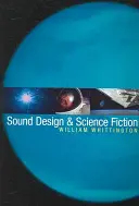 Zvukový design a science fiction - Sound Design & Science Fiction