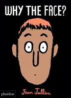 Proč tvář? - Why the Face?