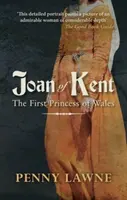 Joan of Kent: První princezna z Walesu - Joan of Kent: The First Princess of Wales