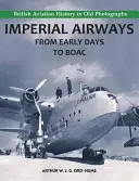 Imperial Airways - Od počátků po BOAC - Imperial Airways - From Early Days to BOAC