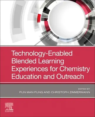 Technologiemi podporované smíšené výukové zážitky pro výuku chemie a osvětovou činnost - Technology-Enabled Blended Learning Experiences for Chemistry Education and Outreach
