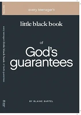 Malá černá kniha každého teenagera o Božích zárukách - Every Teenager's Little Black Book on God's Guarantees