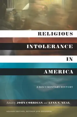 Náboženská nesnášenlivost v Americe, druhé vydání: A Documentary History - Religious Intolerance in America, Second Edition: A Documentary History