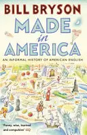 Made In America - Neformální dějiny americké angličtiny - Made In America - An Informal History of American English