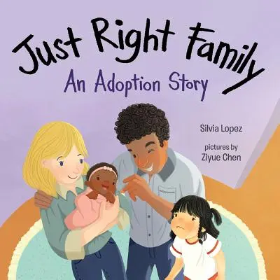 Tak akorát rodina: Příběh o adopci - Just Right Family: An Adoption Story