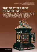 První pojednání o muzeích: Samuel Quiccheberg's Inscriptiones, 1565 - The First Treatise on Museums: Samuel Quiccheberg's Inscriptiones, 1565