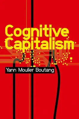 Kognitivní kapitalismus - Cognitive Capitalism