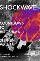 Šoková vlna - Odpočítávání do Hirošimy - Shockwave - Countdown to Hiroshima