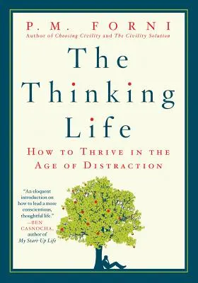 Myšlenkový život: Jak prosperovat ve věku rozptýlení - The Thinking Life: How to Thrive in the Age of Distraction
