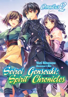 Seirei Gensouki: Duchovní kroniky: Omnibus 2 - Seirei Gensouki: Spirit Chronicles: Omnibus 2
