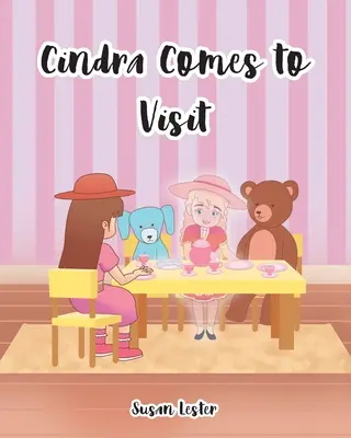 Cindra přichází na návštěvu - Cindra Comes To Visit