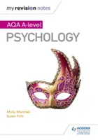 Moje poznámky k revizi: Aqa a Level Psychology - My Revision Notes: Aqa a Level Psychology