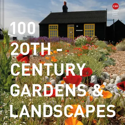 100 zahrad a krajin 20. století - 100 20th-Century Gardens & Landscapes