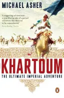 Chartúm - Největší imperiální dobrodružství - Khartoum - The Ultimate Imperial Adventure