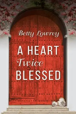 Srdce dvakrát požehnané - A Heart Twice Blessed