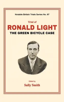Proces s Ronaldem Lightem: Případ zeleného kola - Trial of Ronald Light: The Green Bicycle Case