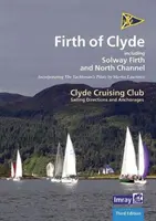 CCC Sailing Directions and Anchorages - Firth of Clyde - včetně Solway Firth a North Channel - CCC Sailing Directions and Anchorages - Firth of Clyde - Including Solway Firth and North Channel