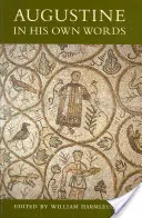 Augustin vlastními slovy - Augustine in His Own Words