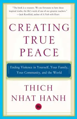 Vytváření skutečného míru: Ukončete násilí v sobě, ve své rodině, ve své komunitě a ve světě. - Creating True Peace: Ending Violence in Yourself, Your Family, Your Community, and the World