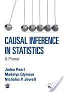 Kauzální odvozování ve statistice: A Primer - Causal Inference in Statistics: A Primer