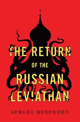 Návrat ruského leviatana - The Return of the Russian Leviathan