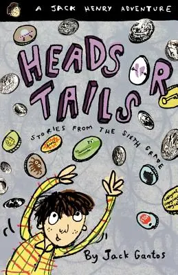 Hlava nebo orel: Příběhy ze šesté třídy - Heads or Tails: Stories from the Sixth Grade