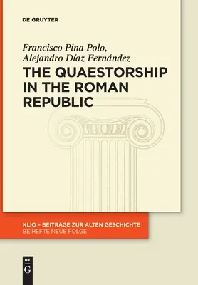Kvestura v Římské republice - The Quaestorship in the Roman Republic