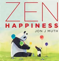 Zenové štěstí (kniha z nakladatelství Stillwater) - Zen Happiness (a Stillwater Book)