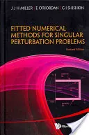 Přizpůsobené numerické metody pro singulární perturbační problémy: Odhady chyb v maximální normě pro lineární problémy v jednom a dvou rozměrech (Revise - Fitted Numerical Methods for Singular Perturbation Problems: Error Estimates in the Maximum Norm for Linear Problems in One and Two Dimensions (Revise