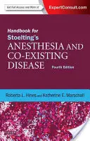 Příručka pro Stoeltingovu anestezii a souběžná onemocnění: Odborná konzultace: Online a v tištěné podobě - Handbook for Stoelting's Anesthesia and Co-Existing Disease: Expert Consult: Online and Print