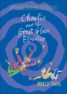 Karlík a velký skleněný výtah - Charlie and the Great Glass Elevator