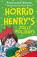 Veselé prázdniny Horrida Henryho - Horrid Henry's Jolly Holidays