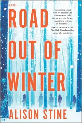 Cesta ze zimy: Apokalyptický thriller - Road Out of Winter: An Apocalyptic Thriller