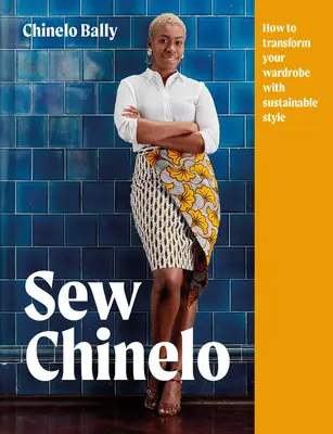 Sew Chinelo: Jak proměnit svůj šatník pomocí udržitelného stylu - Sew Chinelo: How to Transform Your Wardrobe with Sustainable Style