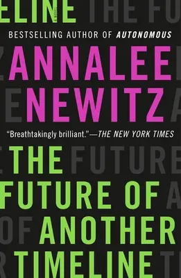 Budoucnost jiné časové osy - The Future of Another Timeline