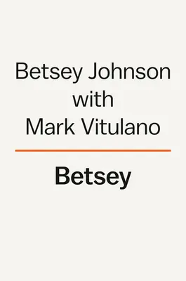 Betsey: Memoáry - Betsey: A Memoir