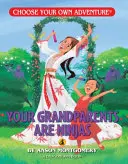 Tvoji prarodiče jsou ninjové - Your Grandparents Are Ninjas