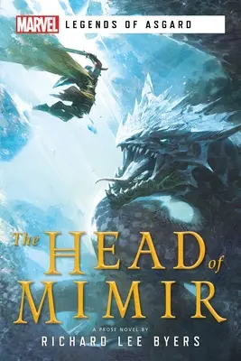 Hlava Mimir: Marvel Legends of Asgard Novel (Hlava Mimir: Marvelovské legendy o Asgardu) - The Head of Mimir: A Marvel Legends of Asgard Novel