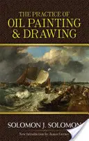 Praxe olejomalby a kresby - The Practice of Oil Painting and Drawing