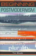 Začátek postmodernismu: Druhé vydání - Beginning postmodernism: Second edition