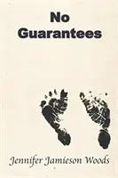 Žádné záruky - No Guarantees