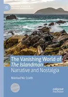 Mizející svět ostrovana: Vyprávění a nostalgie - The Vanishing World of the Islandman: Narrative and Nostalgia